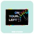 استیکر متالایز On Your Left