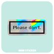 استیکر متالایز Please Don`t