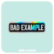 استیکر متالایز Bad Example