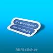 استیکر ?are you into me