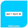 استیکر don`t touch me