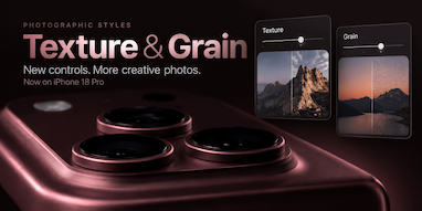 کنترل‌های جدید Texture و Grain برای Photographic Styles در آیفون ۱۸ پرو
