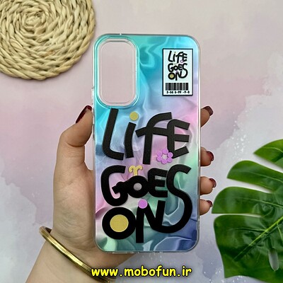 قاب گوشی Galaxy A34 سامسونگ فانتزی سخت Hard لیزری طرح Life Goes On کد 17836