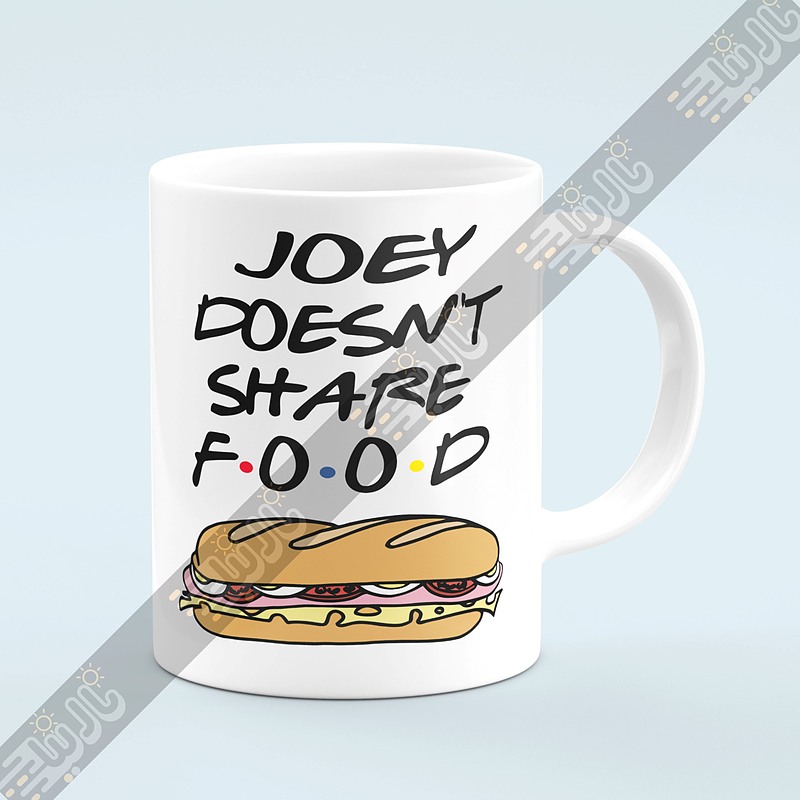 ماگ فرندز طرح joey doenst share food