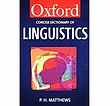 The Concise Oxford Dictionary of Linguistics