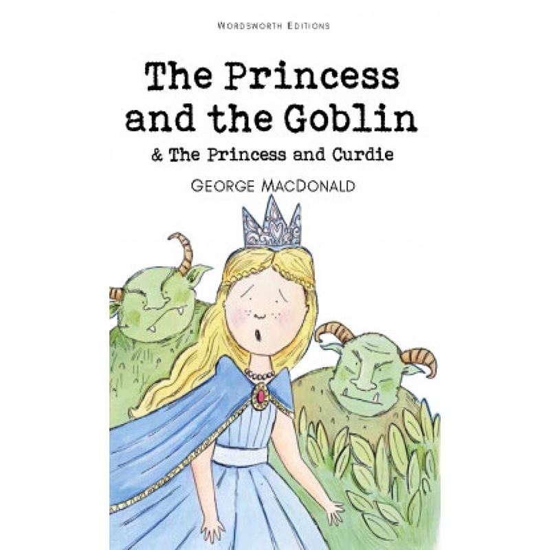 The Princess and the Goblin & The Princess and Curdie