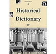  A Historical Dictionary of Psychiatry