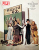 LIFE The Wizard of Oz A Timeless Film Turns 80