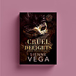 Cruel Delights