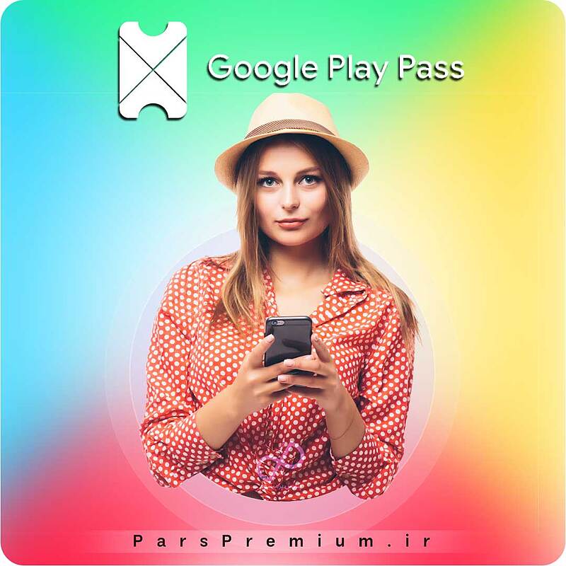 خرید Google Play Pass گوگل پلی پس پرمیوم (ارزان)