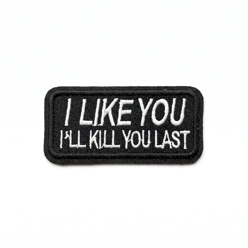 پچ گلدوزی نوشته - I'll kill you last