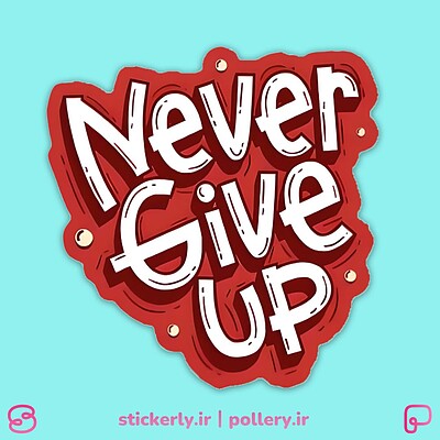 استیکر |  Never Give Up