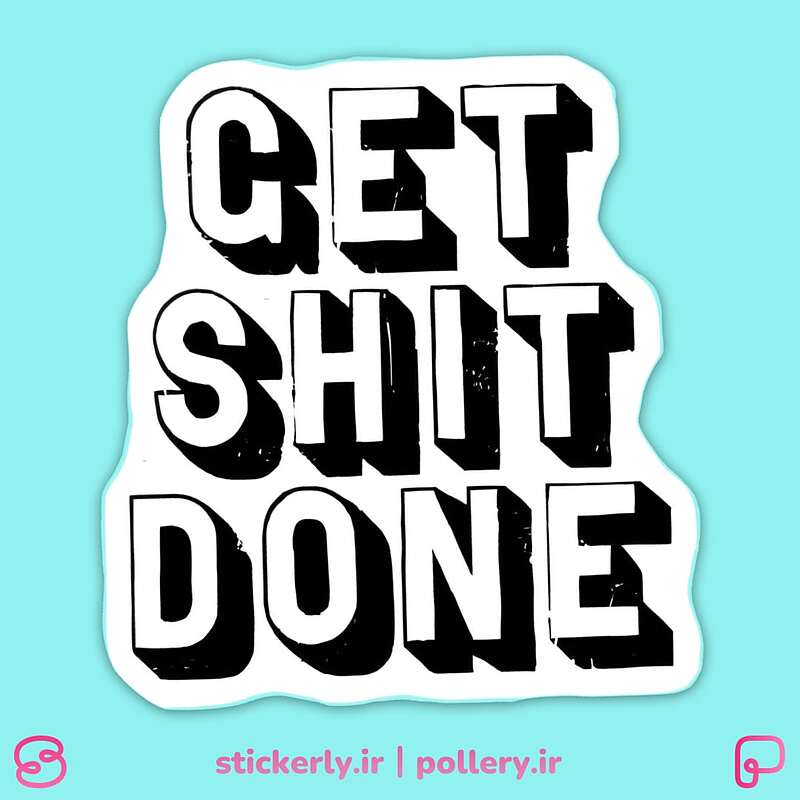 استیکر | Get Shit Done