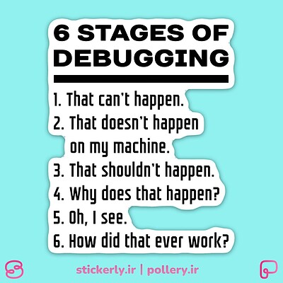 استیکر | 6 Stages of Debugging