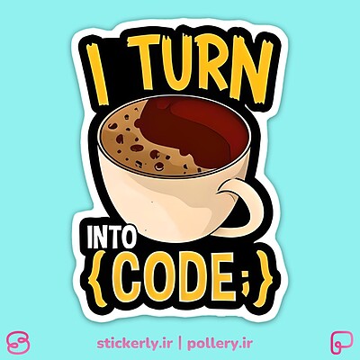 استیکر |  I turn Coffee into Code