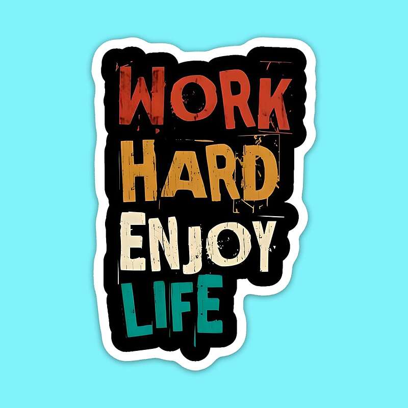 استیکر | Work Hard Enjoy Life