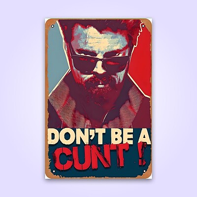 پوستر |  don't be a cunt !