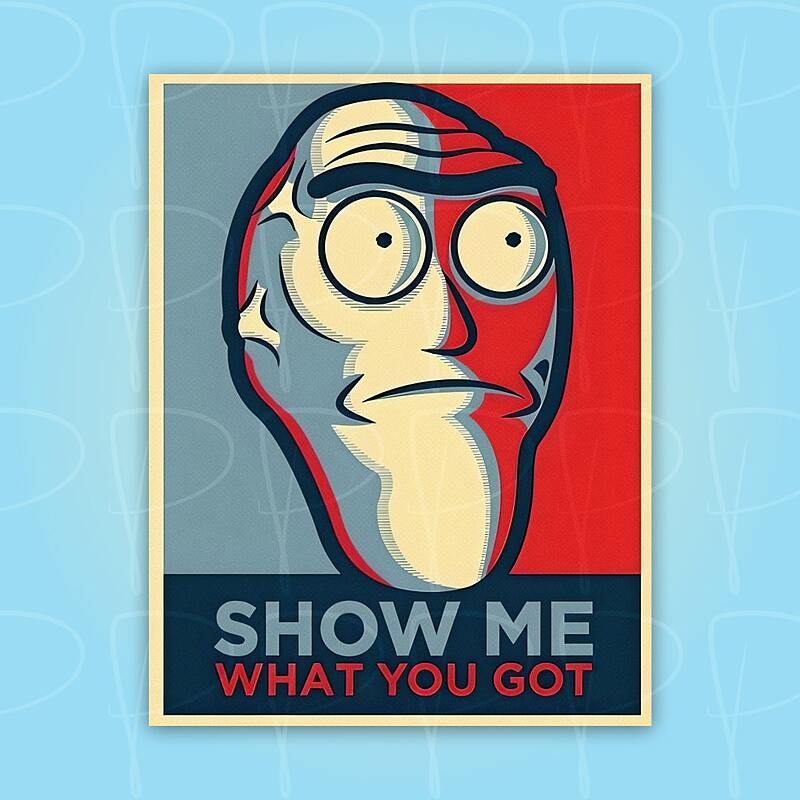 پوستر | فوتوکارت: Show me what you got