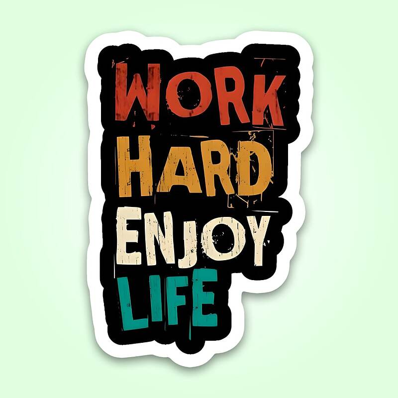 استیکر | Work hard Enjoy Life