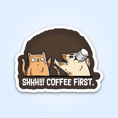 استیکر | Shhh!!! Coffee First