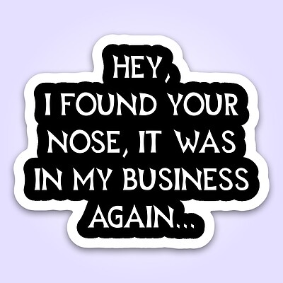 استیکر  | hey , i found your nose 