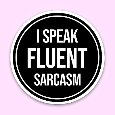 استیکر  | i speak fluent sarcasm