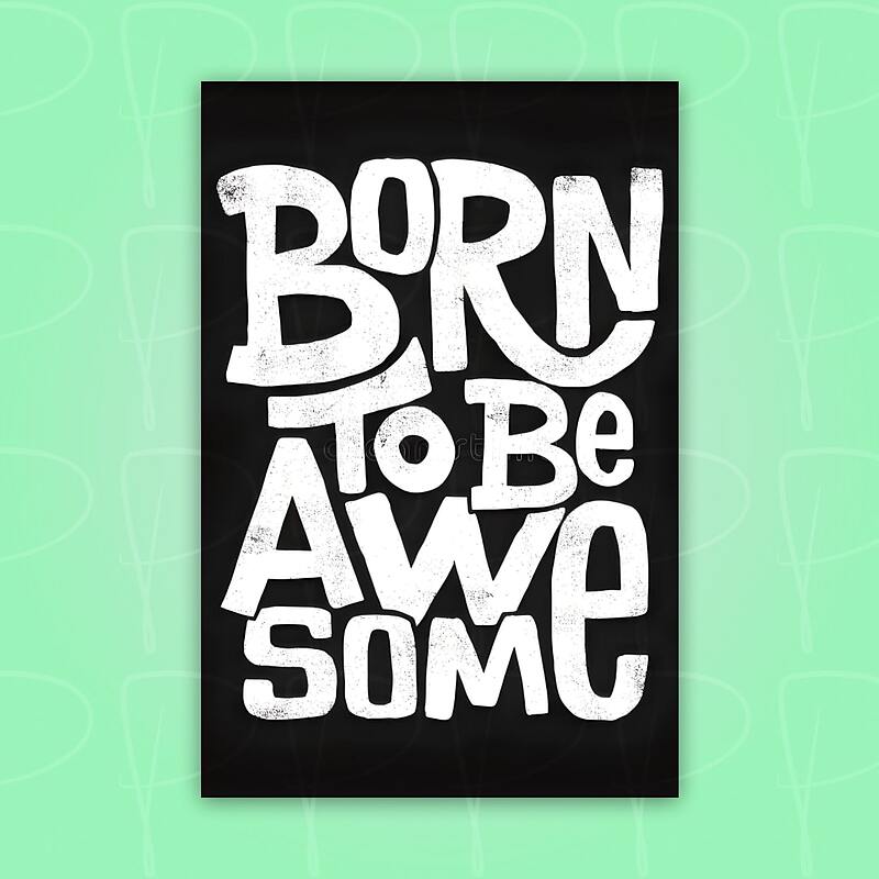 پوستر | فوتوکارت: born to be awesome