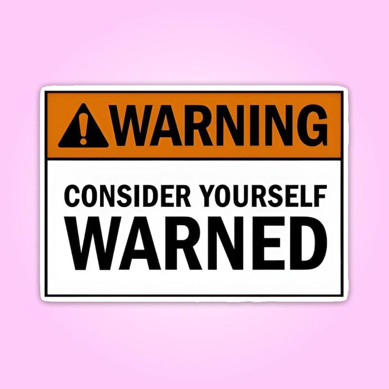 استیکر | خودت رو هشدار گرفته در نظر بگیر