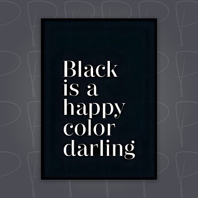 پوستر | Black is a happy color