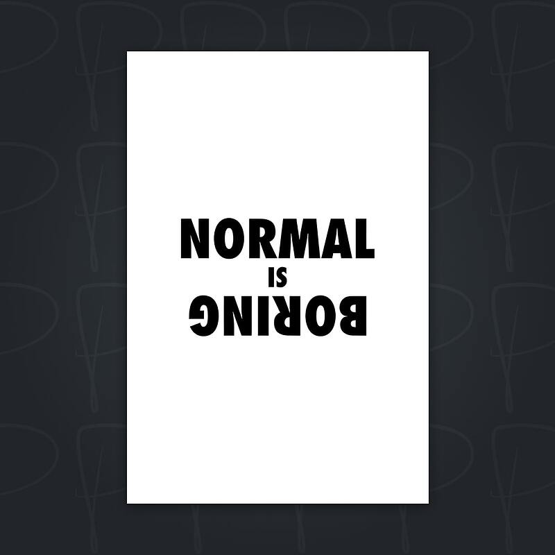 پوستر | Normal Is Boring