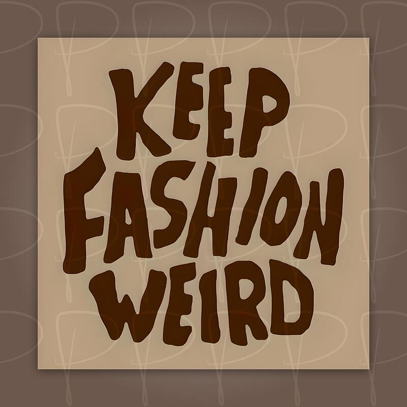 پوستر | Keep Fashion Weird