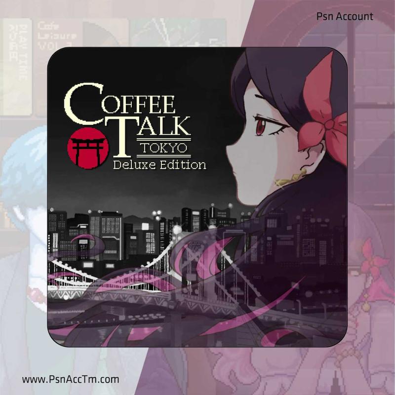 اکانت قانونی بازی  Coffee Talk Tokyo - Deluxe Edition برای کنسول PS5  