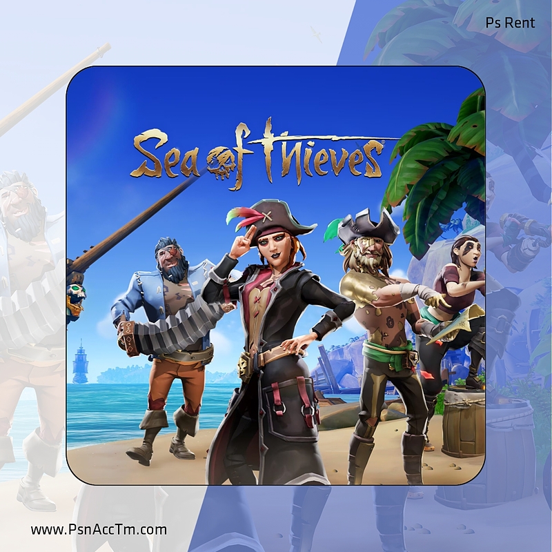 اجاره اکانت قانونی Sea Of of Thieves برای PS5