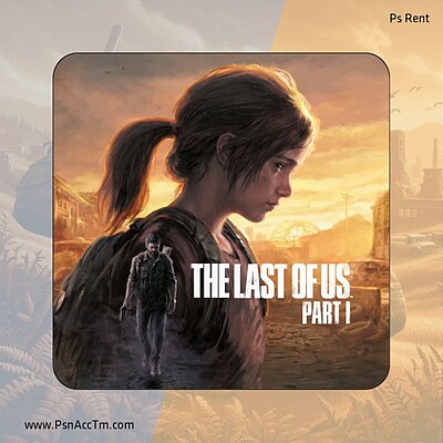 اجاره اکانت قانونی The Last Of Us Part 1 برای PS5