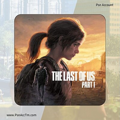 اکانت قانونی بازی The Last Of Us Part 1 Remake برای کنسول PS5