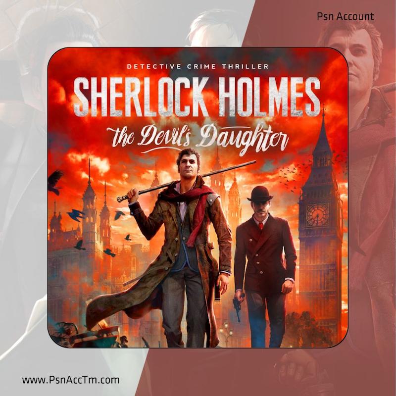 اکانت قانونی بازی    Sherlock Holmes: The Devil's Daughter  | برای کنسول PS4 & PS5