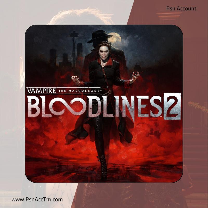 اکانت قانونی بازی   Vampire: Bloodlines 2 | برای کنسول PS4 & PS5 