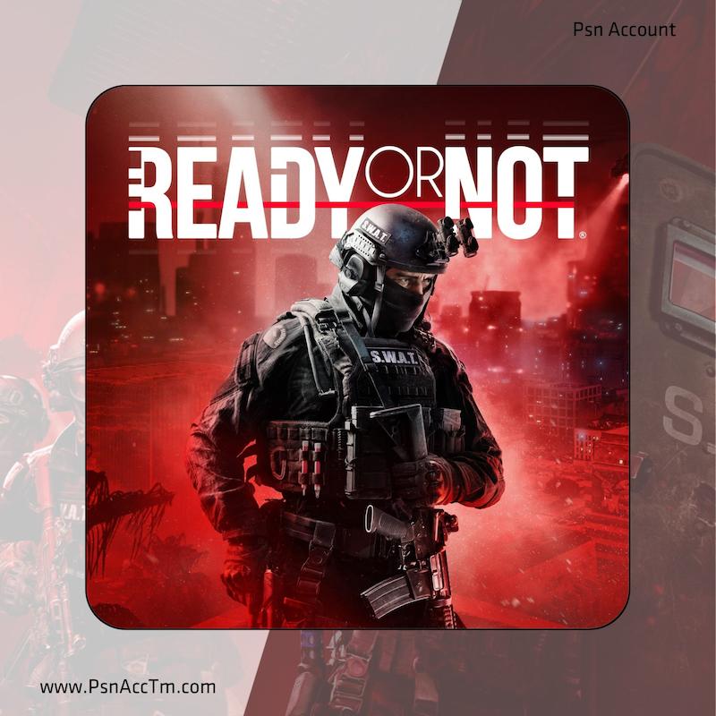 اکانت قانونی بازی  Ready Or Not   | برای کنسول PS4 & PS5  