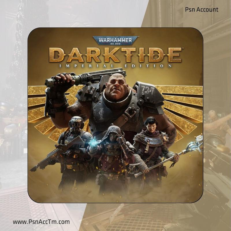 اکانت قانونی بازی  Warhammer 40,000: Darktide Imperial Edition  برای کنسول PS5  
