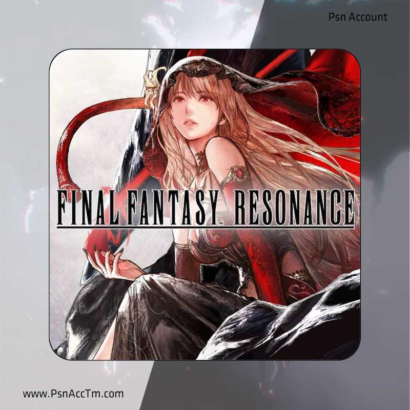 اکانت قانونی بازی FINAL FANTASY RESONANCE برای کنسول PS5 