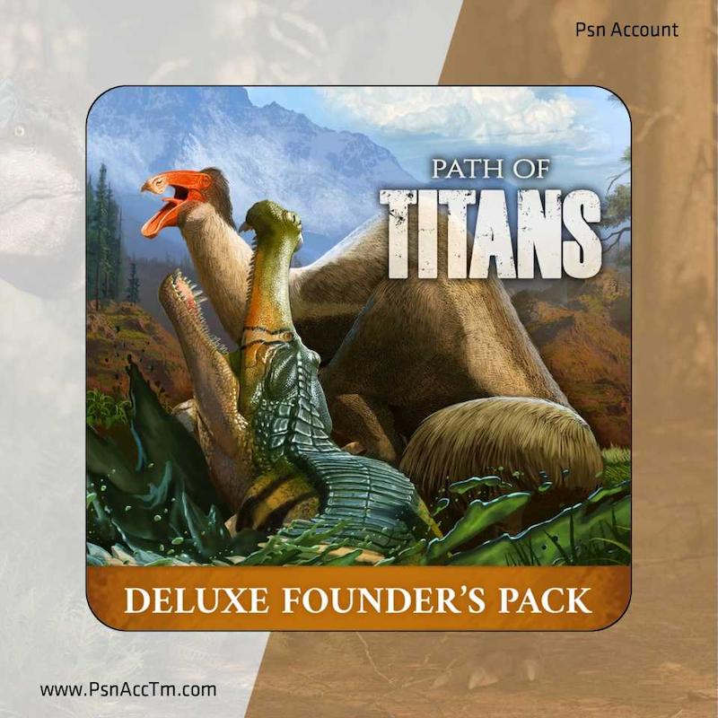 اکانت قانونی بازی  Path of Titans Deluxe Founder's Pack برای کنسول PS5 