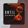 خرید و اجاره بازی Until Dawn 2 Digital Deluxe / آنتیل دان 2 دلوکس برای PS5 / پی اس فایو