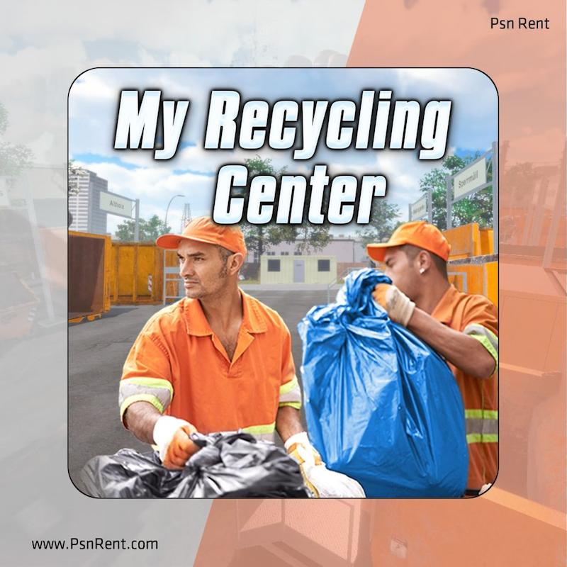 اجاره اکانت قانونی  My Recycling Center  برای PS4 و PS5