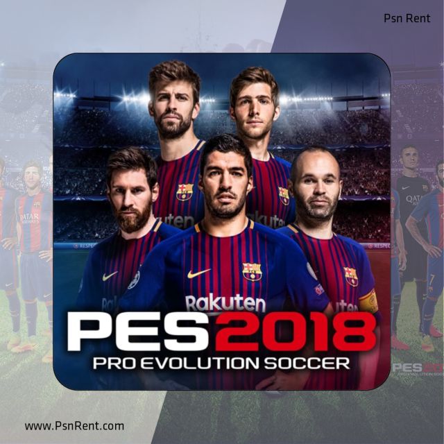 اجاره اکانت قانونی Pro Evolution Soccer 2018 برای PS4 و PS5