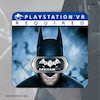 اجاره اکانت قانونی    Batman™: Arkham VR برای PS4 و PS5