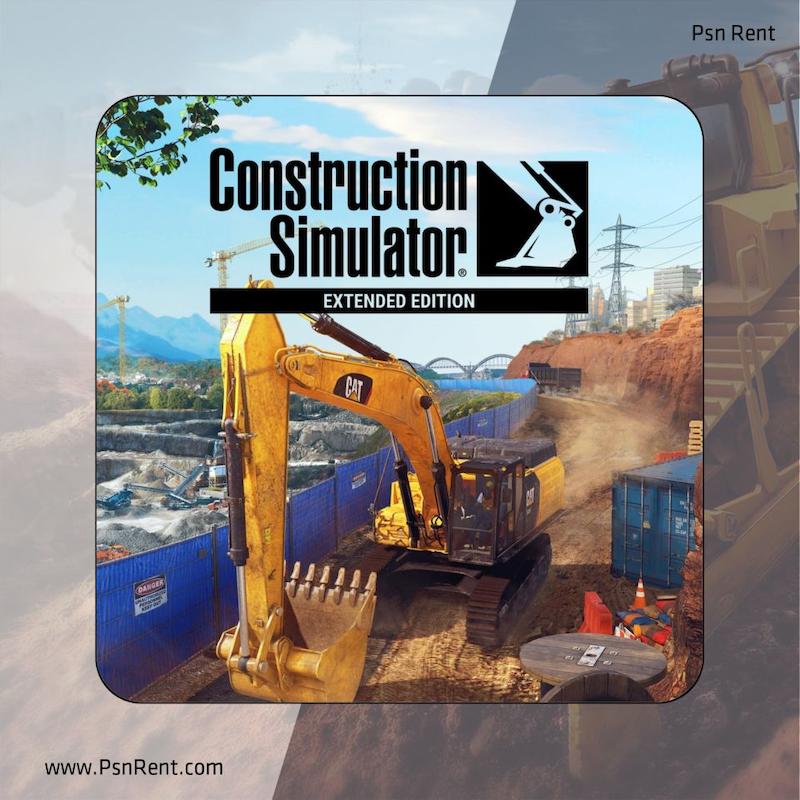 اجاره اکانت قانونی  Construction Simulator - Extended Edition برای PS4 و PS5