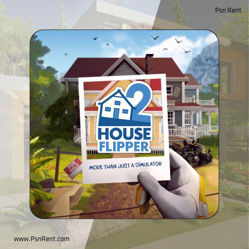 اجاره اکانت قانونی  House Flipper 2 برای PS4 و PS5