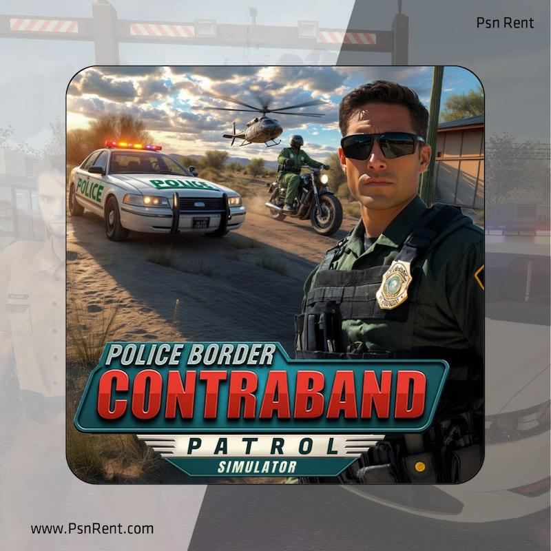 اجاره اکانت قانونی  Police Border Contraband Patrol Simulator | برای PS4 و PS5