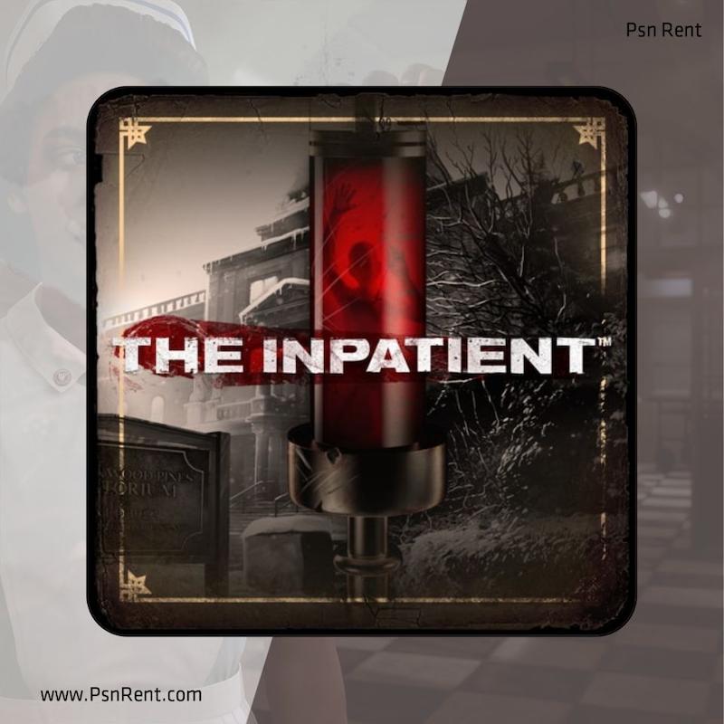 اجاره اکانت قانونی   The Inpatient برای PS4 و PS5