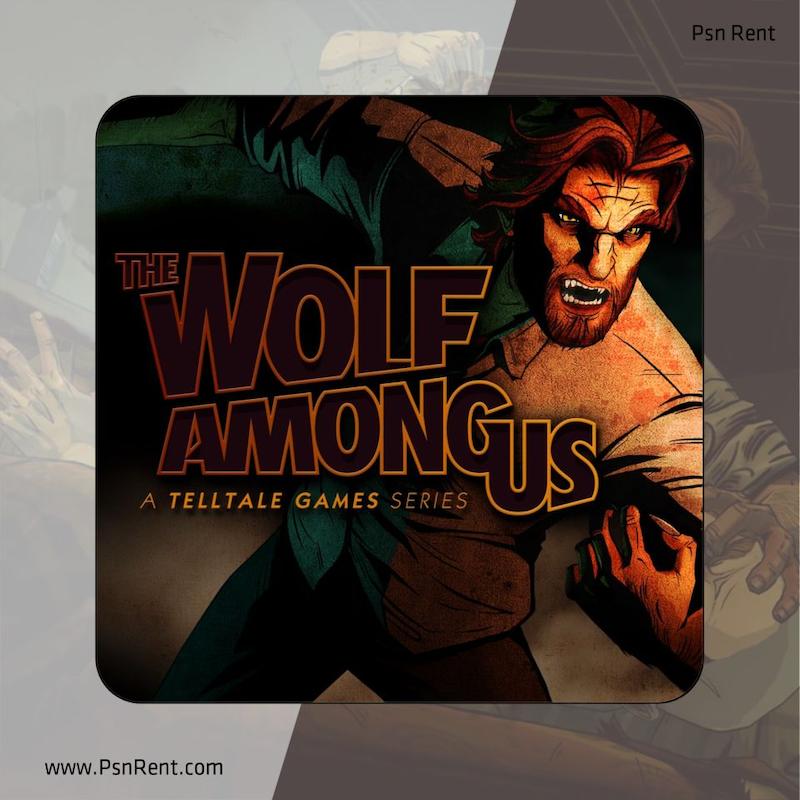 اجاره اکانت قانونی   The Wolf Among Us  برای PS4 و PS5